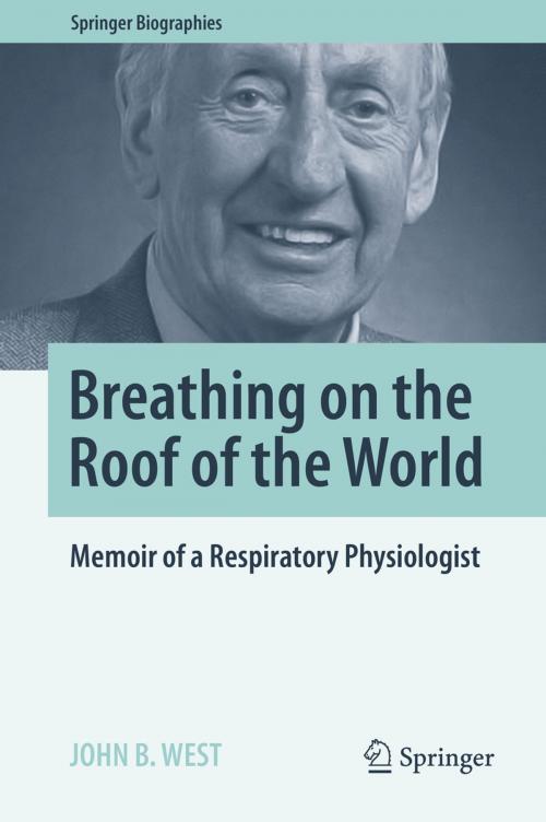 Cover of the book Breathing on the Roof of the World by John B. West, Springer New York