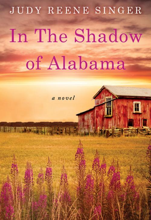 Cover of the book In the Shadow of Alabama by Judy Reene Singer, Kensington Books