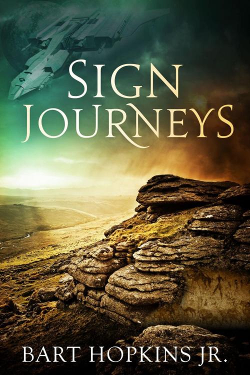 Cover of the book Sign Journeys by Bart Hopkins Jr., Bart Hopkins Jr.