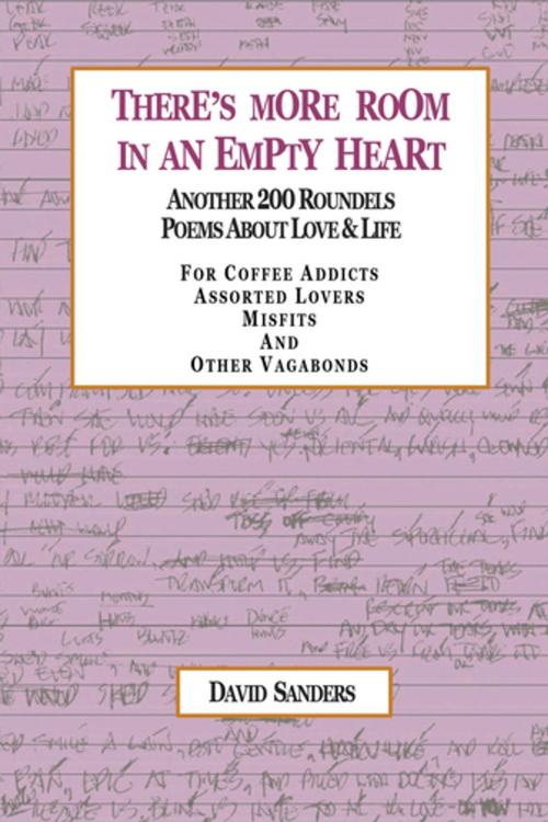Cover of the book There’S More Room in an Empty Heart by David Sanders, Xlibris US