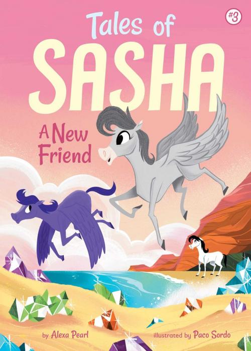 Cover of the book Tales of Sasha 3: A New Friend by Alexa Pearl, little bee books