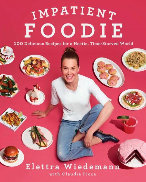 Cover of the book Impatient Foodie by Elettra Wiedemann, Scribner