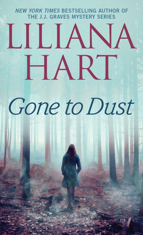 Cover of the book Gone to Dust by Liliana Hart, Pocket Books