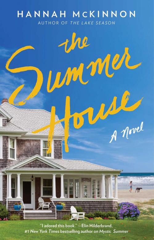 Cover of the book The Summer House by Hannah McKinnon, Atria/Emily Bestler Books