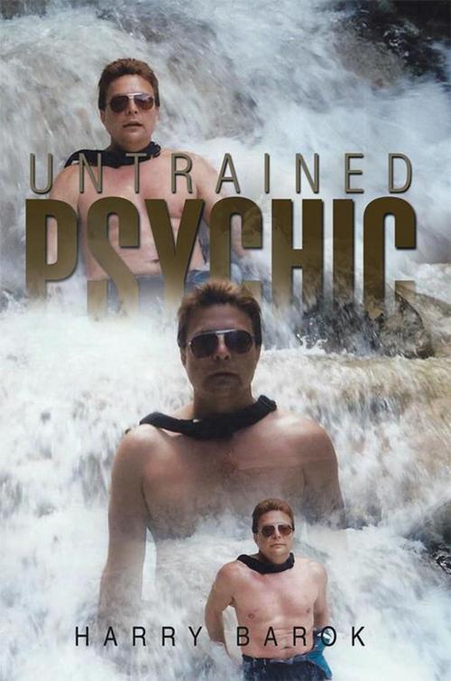 Cover of the book Untrained Psychic by Harry Barok, Xlibris US