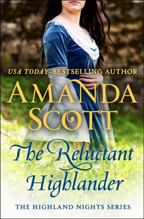 Cover of the book The Reluctant Highlander by Amanda Scott, Open Road Media