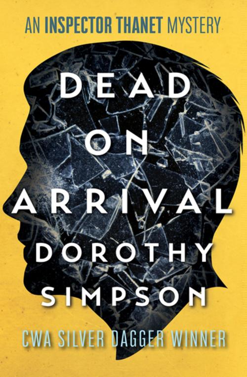 Cover of the book Dead on Arrival by Dorothy Simpson, Open Road Media