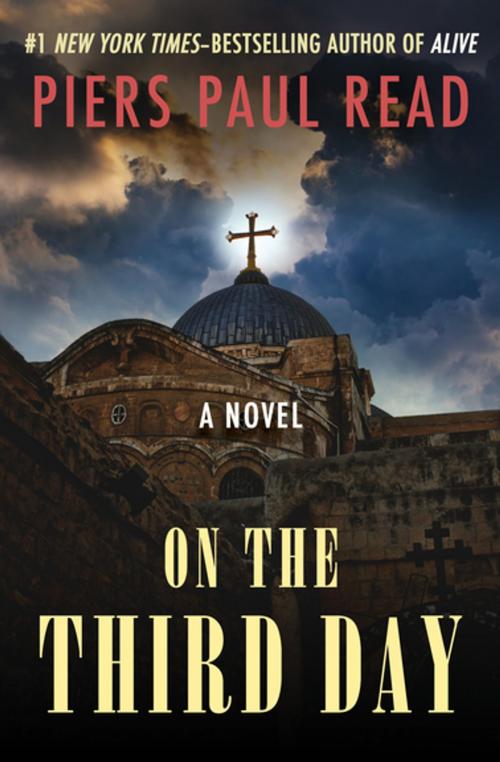 Cover of the book On the Third Day by Piers Paul Read, Open Road Media