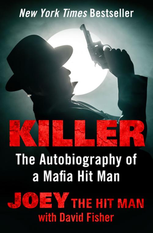 Cover of the book Killer by Joey the Hit Man, David Fisher, Open Road Media