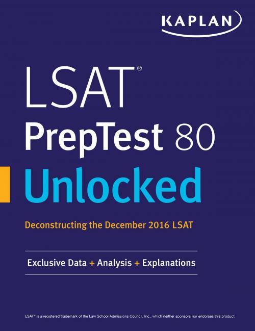 Cover of the book LSAT PrepTest 80 Unlocked by Kaplan Test Prep, Kaplan Publishing