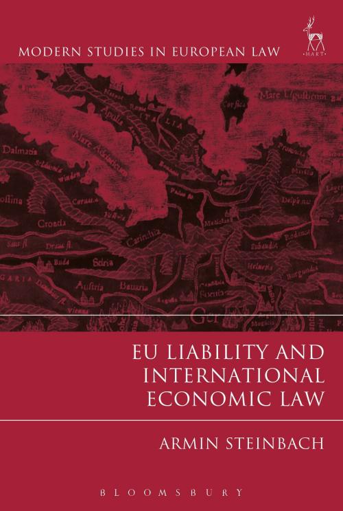 Cover of the book EU Liability and International Economic Law by Armin Steinbach, Bloomsbury Publishing