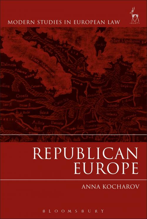 Cover of the book Republican Europe by Ms Anna Kocharov, Bloomsbury Publishing