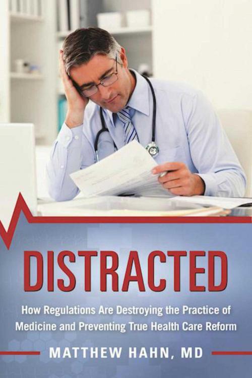 Cover of the book Distracted by Matthew Hahn MD, Skyhorse