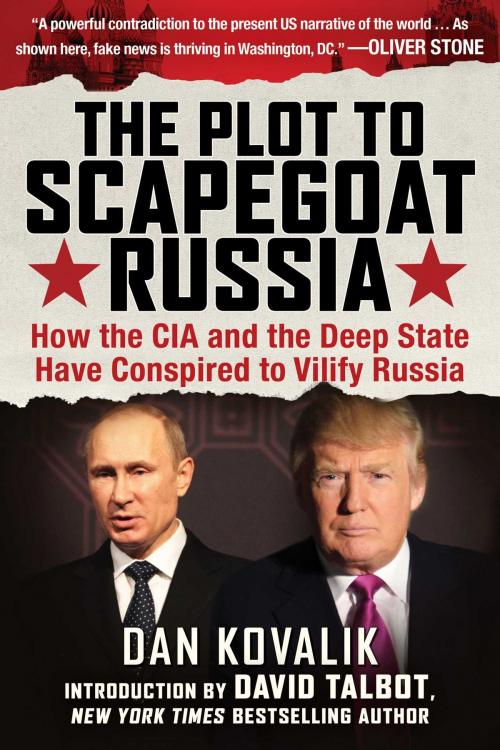 Cover of the book The Plot to Scapegoat Russia by Dan Kovalik, Skyhorse