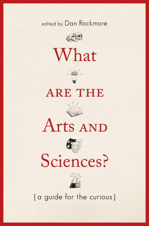 Cover of the book What Are the Arts and Sciences? by , Dartmouth College Press