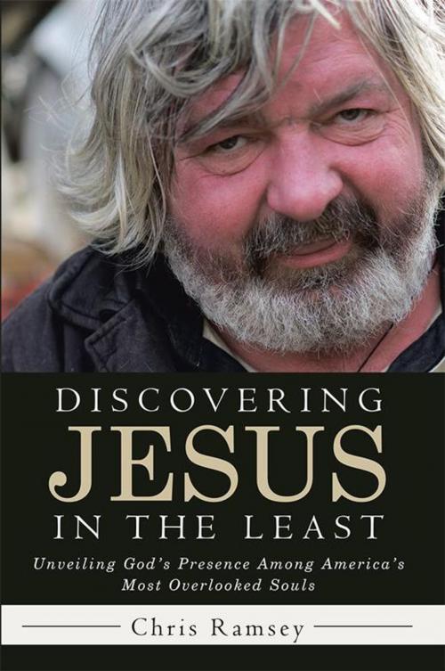Cover of the book Discovering Jesus in the Least by Chris Ramsey, WestBow Press