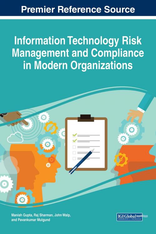 Cover of the book Information Technology Risk Management and Compliance in Modern Organizations by , IGI Global