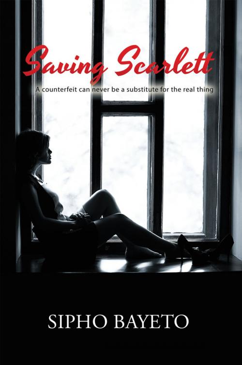 Cover of the book Saving Scarlett by Sipho Bayeto, AuthorHouse UK