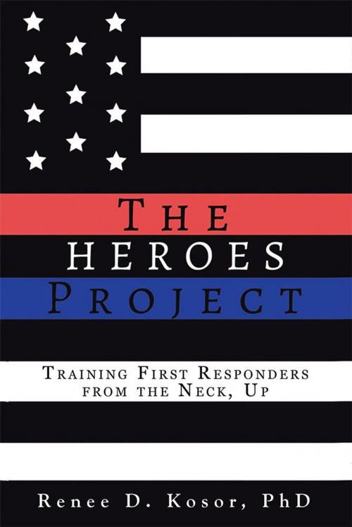 Cover of the book The Heroes Project by Renee D. Kosor, AuthorHouse
