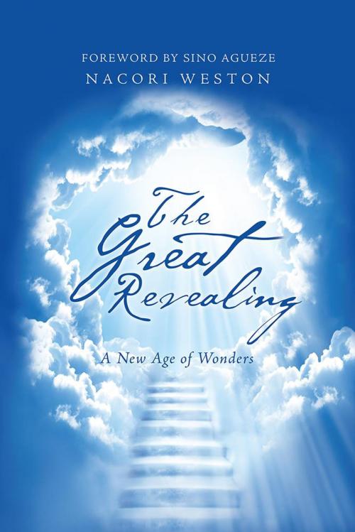 Cover of the book The Great Revealing by Nacori Weston, AuthorHouse