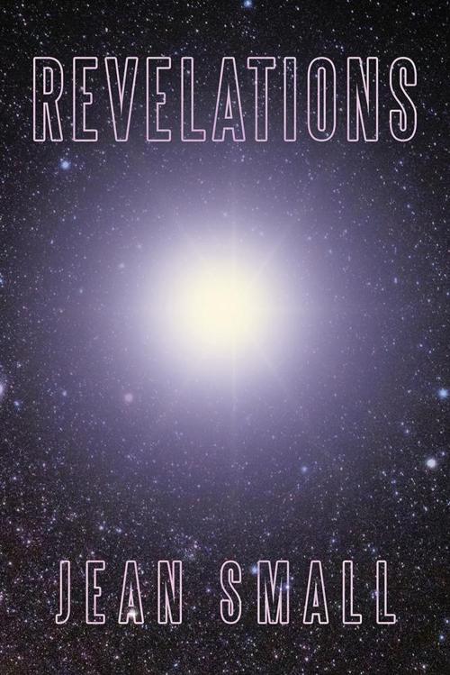 Cover of the book Revelations by Jean Small, AuthorHouse