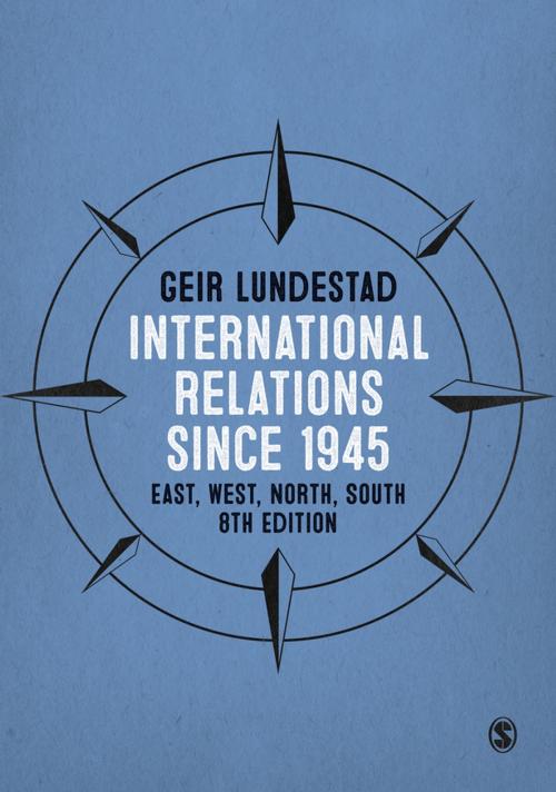 Cover of the book International Relations since 1945 by Geir Lundestad, SAGE Publications
