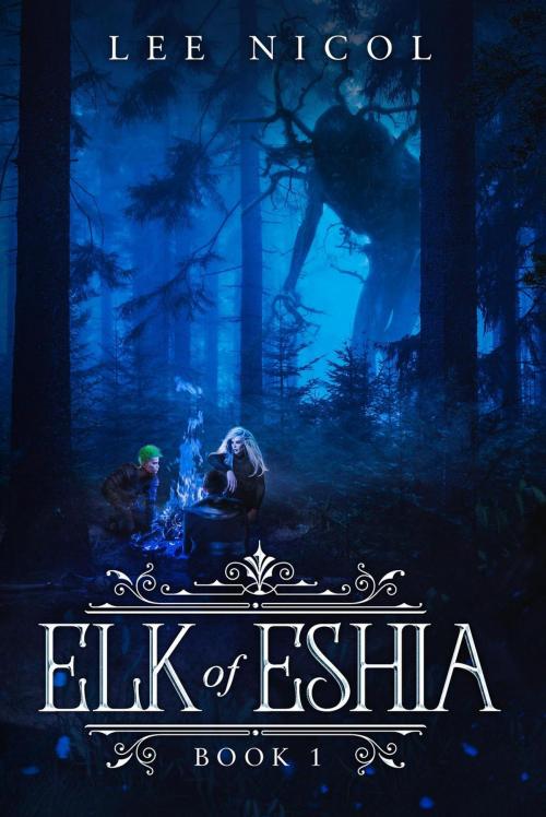 Cover of the book Elk of Eshia by Lee Nicol, Lee Nicol
