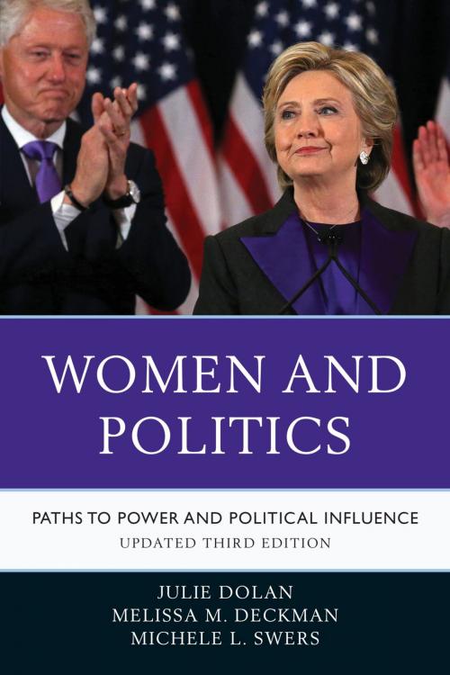Cover of the book Women and Politics by Julie Dolan, Professor, Melissa M. Deckman, Professor, Michele L. Swers, Professor, Rowman & Littlefield Publishers
