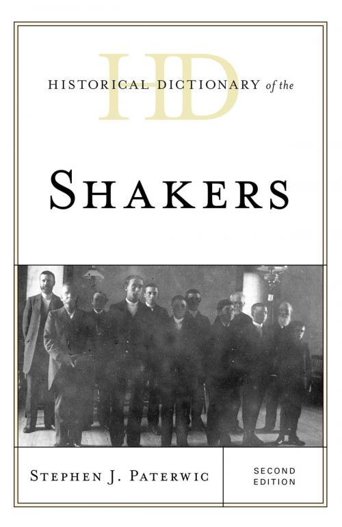 Cover of the book Historical Dictionary of the Shakers by Stephen J. Paterwic, Rowman & Littlefield Publishers