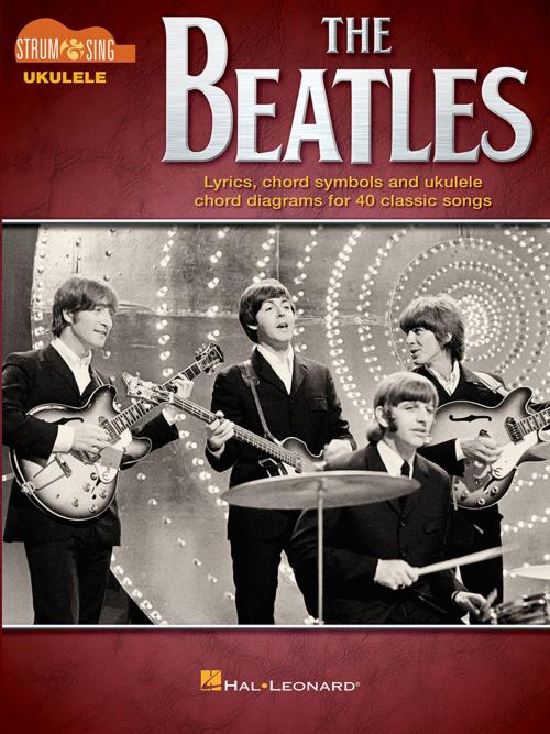 Cover of the book The Beatles - Strum & Sing Ukulele by The Beatles, Hal Leonard