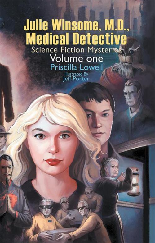 Cover of the book Julie Winsome, M.D., Medical Detective by Priscilla Lowell, Xlibris US