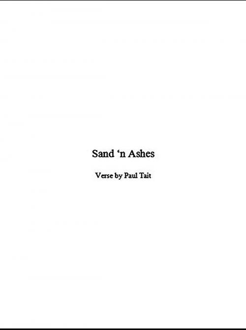 Cover of the book Sand 'n Ashes by Paul Tait, BookBaby