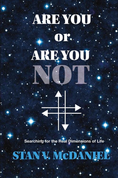Cover of the book Are You or Are You Not by Stan V. McDaniel, BookBaby