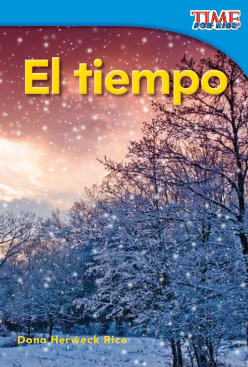 Cover of the book El tiempo by Dona Herweck Rice, Teacher Created Materials
