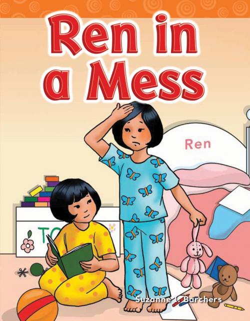 Cover of the book Ren in a Mess by Suzanne I. Barchers, Teacher Created Materials