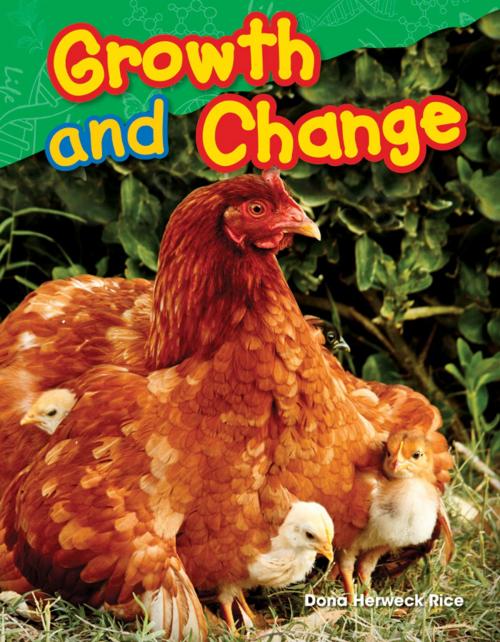 Cover of the book Growth and Change by Dona Herweck Rice, Teacher Created Materials