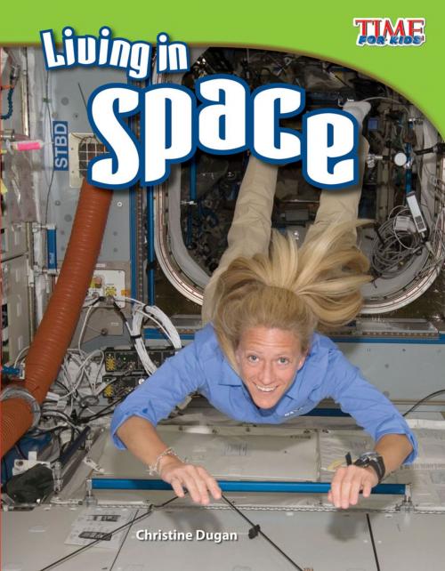 Cover of the book Living in Space by Christine Dugan, Teacher Created Materials