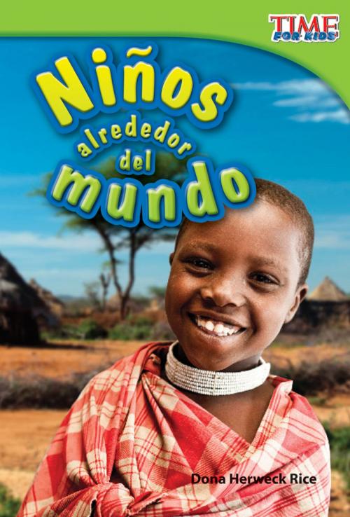 Cover of the book Niños alrededor del mundo by Dona Herweck Rice, Teacher Created Materials
