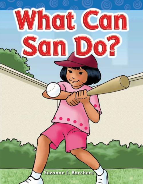 Cover of the book What Can San Do? by Suzanne I. Barchers, Teacher Created Materials