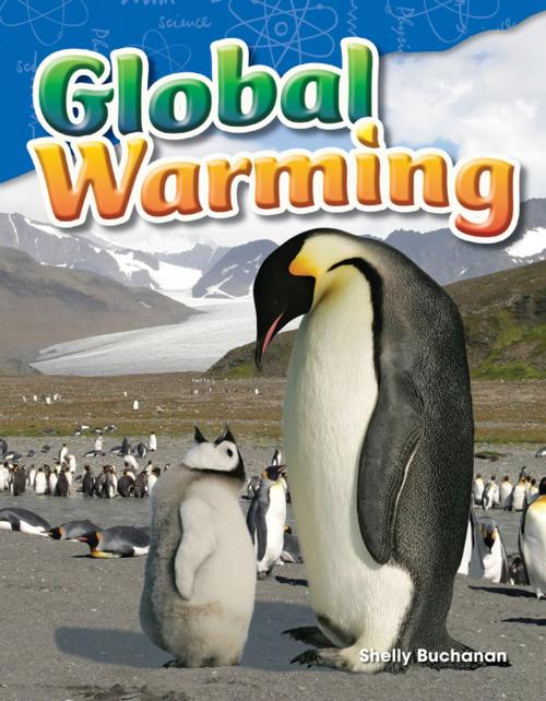 Cover of the book Global Warming by Shelly Buchanan, Teacher Created Materials