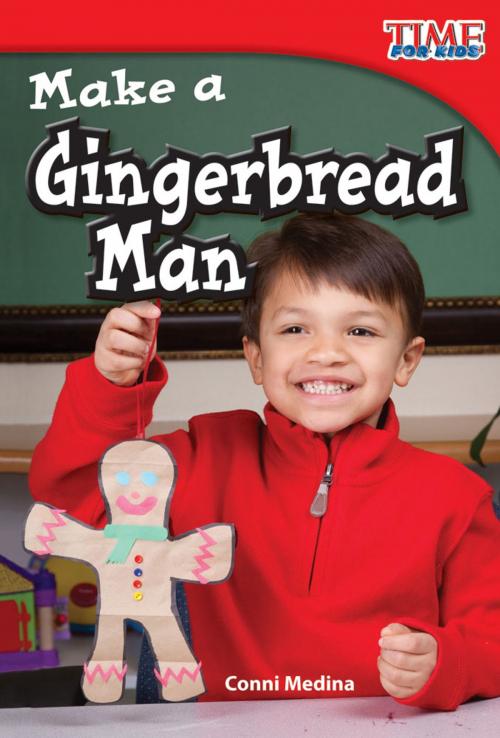 Cover of the book Make a Gingerbread Man by Conni Medina, Teacher Created Materials