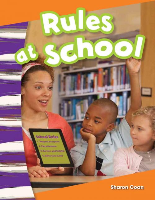 Cover of the book Rules at School by Sharon Coan, Teacher Created Materials