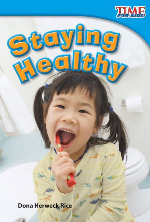 Cover of the book Staying Healthy by Dona Herweck Rice, Teacher Created Materials