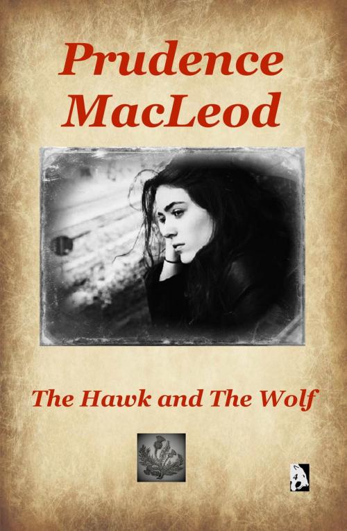 Cover of the book The Hawk and The Wolf by Prudence Macleod, Shadoe Publishing