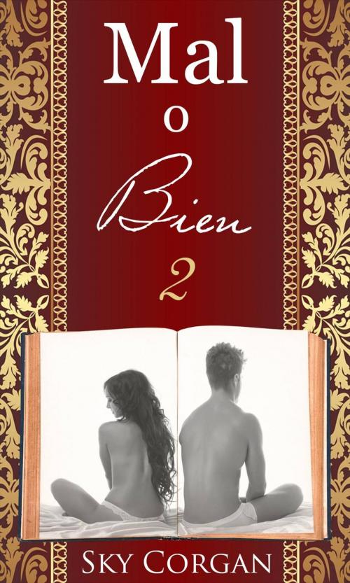 Cover of the book Mal o Bien 2 by Sky Corgan, Babelcube Inc.