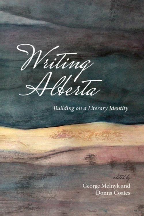 Cover of the book Writing Alberta by , University of Calgary Press