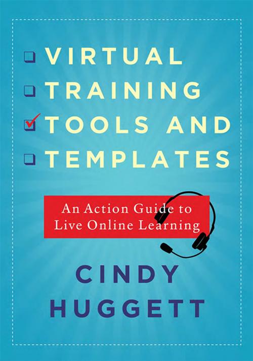 Cover of the book Virtual Training Tools and Templates by Cindy Huggett, Association for Talent Development