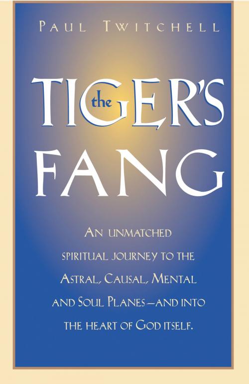 Cover of the book The Tiger's Fang by Paul Twitchell, Eckankar