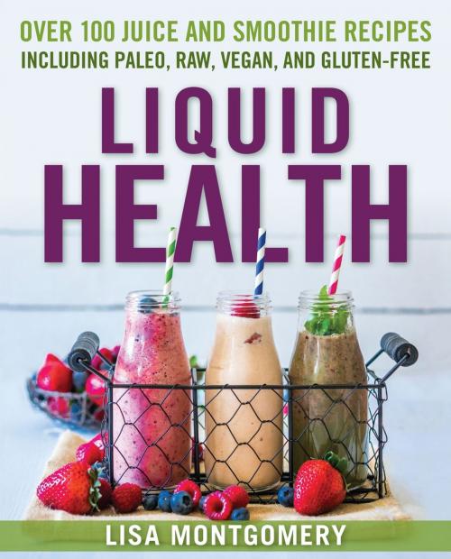 Cover of the book Liquid Health by Lisa Montgomery, Hatherleigh Press