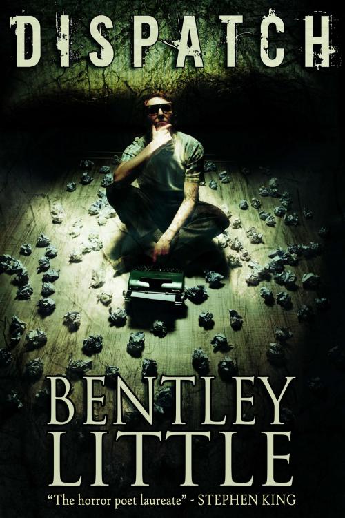Cover of the book Dispatch by Bentley Little, Cemetery Dance Publications